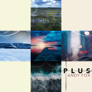 Andy Fox – A Scenic Route to Nowhere