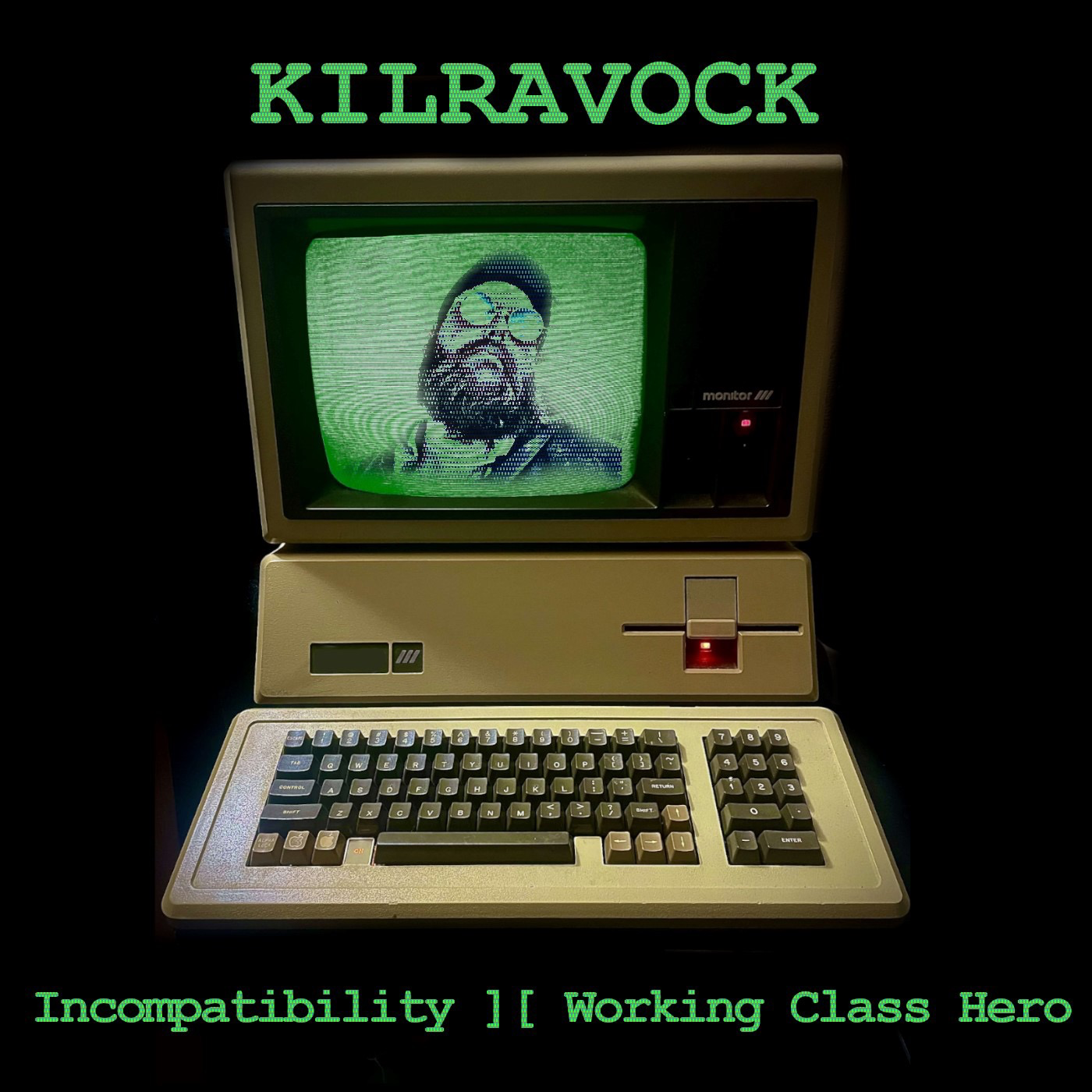 KILRAVOCK – Incompatibility / Working Class Hero