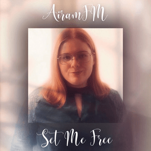 AiramFM – Set Me&nbsp;Free