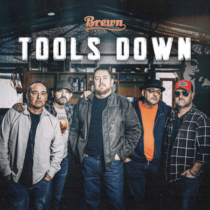 Brewn – Tools Down