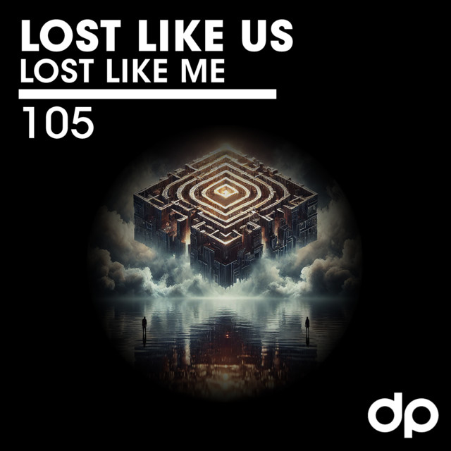 LOST LIKE US – Lost Like Me