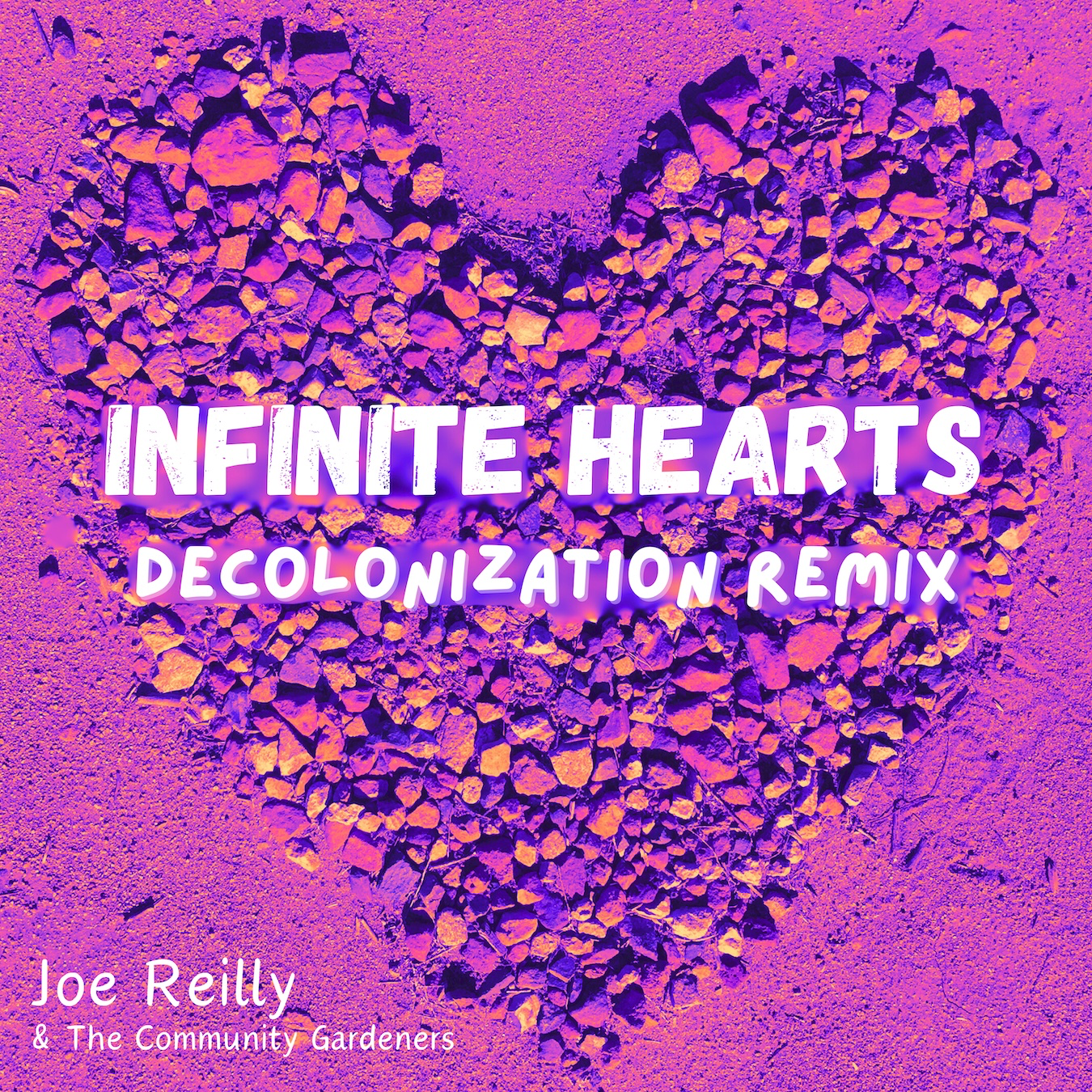 Joe Reilly – Infinite Hearts – Decolonization Remix