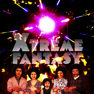 Xtreme Fantasy – Ain’t Life Funny
