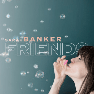 Sarah Banker – FRIENDS
