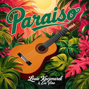 Louie Kaczmarek –&nbsp;Paraíso