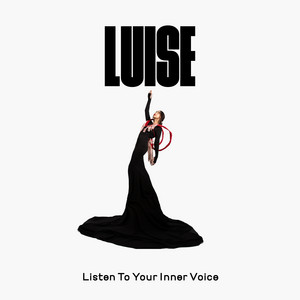 LUISE – Listen To Your Inner&nbsp;Voice