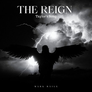 Mark Baile – The Reign «Taylors&nbsp;Song»