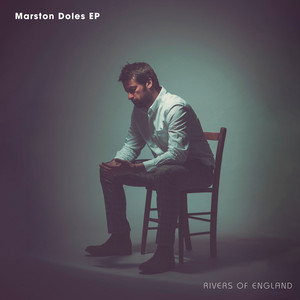 Rivers of England – Witnessing The Tide, by Rivers Of&nbsp;England