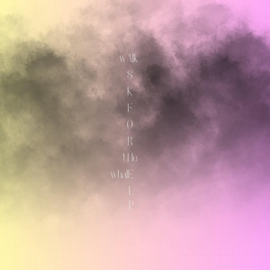 Walk the Whale – Ask For Help