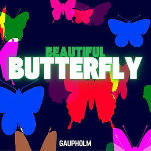 GAUPHOLM – Beautiful Butterfly