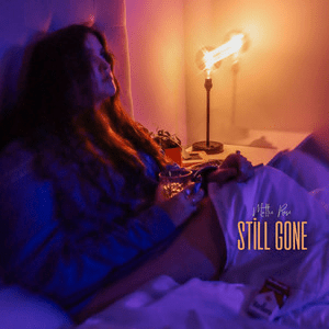 Mattie Rose – Still&nbsp;Gone