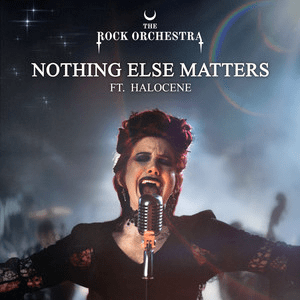 The Rock Orchestra x Halocene – Nothing Else Matters (feat. Halocene)&nbsp;(Metallica&nbsp;&nbsp;Cover)