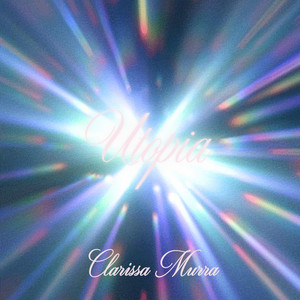 Clarissa Murra –&nbsp;Utopia
