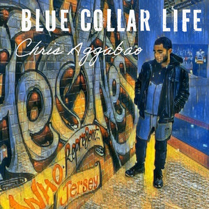 Chris Aggabao – Blue Collar&nbsp;Life