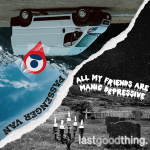 Last Good Thing – Passenger&nbsp;Van