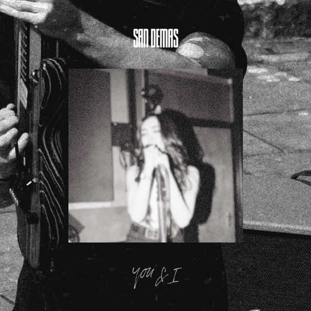 San Demas – You & I
