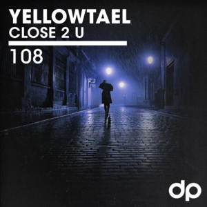 Yellowtael – CLOSE 2&nbsp;U