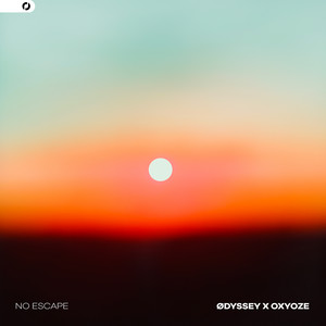 ØDYSSEY x Oxyoze – No Escape