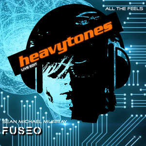 heavytones x fuseo – All The Feels (live edit) (Sean Michael Murray&nbsp; Cover)