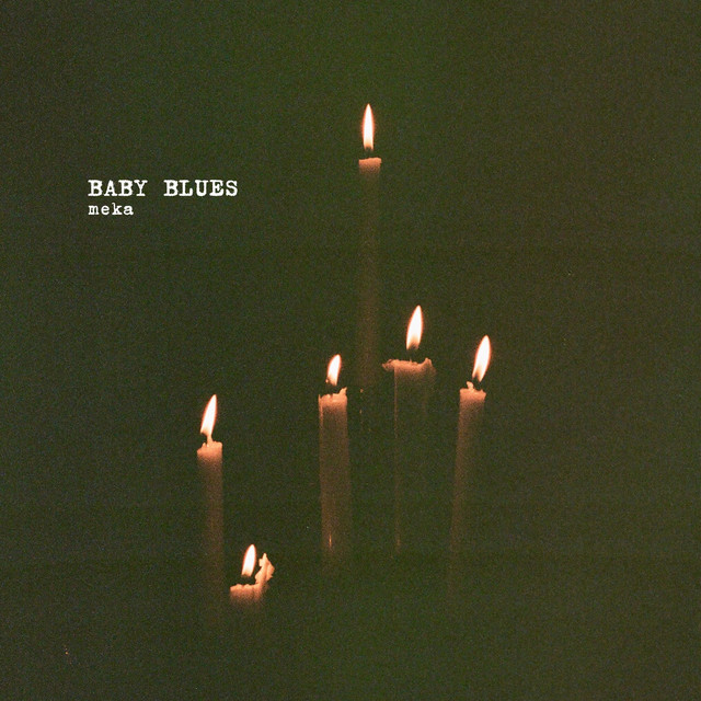meka – Baby Blues