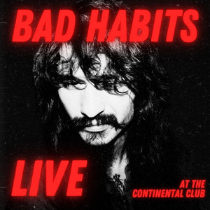Paul Val – BAD HABITS – Live at the Continental Club in Austin, Texas