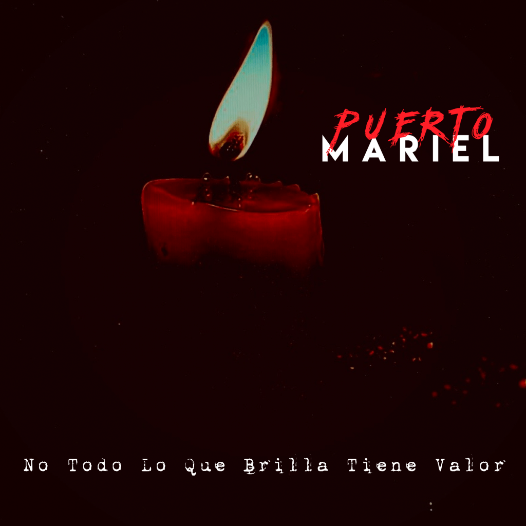 Puerto Mariel – No Todo Lo Que Brilla Tiene&nbsp;Valor