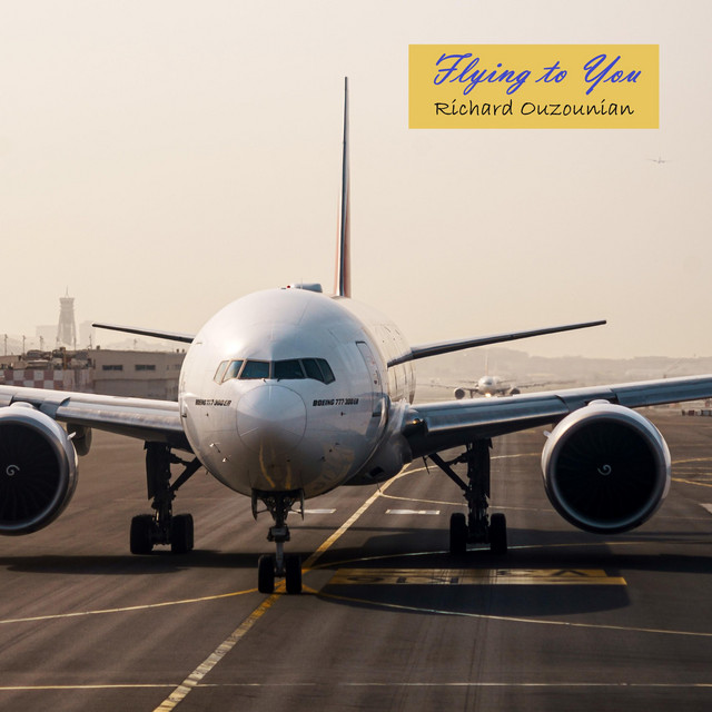Richard Ouzounian – Flying to You