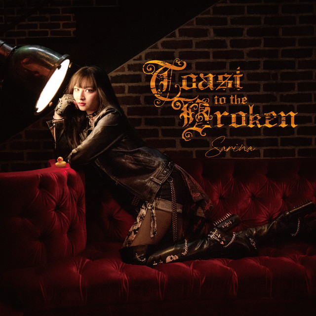 Sarina – Toast to the&nbsp;Broken