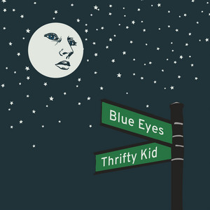 Thrifty Kid – Blue Eyes