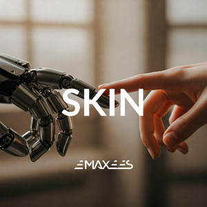 emaxees – Skin – Original Mix