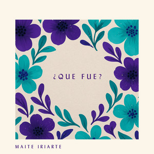 Maite Iriarte – ¿Qué fue?