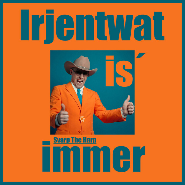 Svarp The Harp – Irjentwat is’ immer