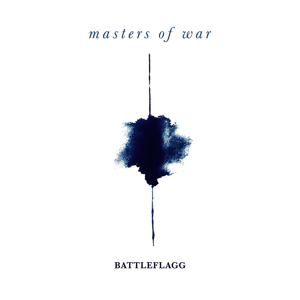 BATTLEFLAGG – Masters of War (Bob Dylan Cover)