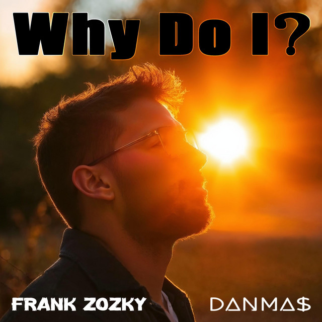 DANMA$ – Why Do&nbsp;I?