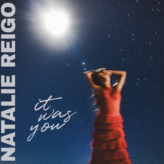 Natalie Reigo – It Was&nbsp;You