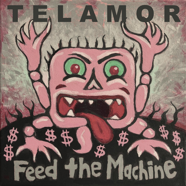 Telamor – Feed the&nbsp;Machine