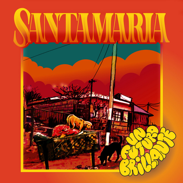 Un Futuro Brillante – Santamaria