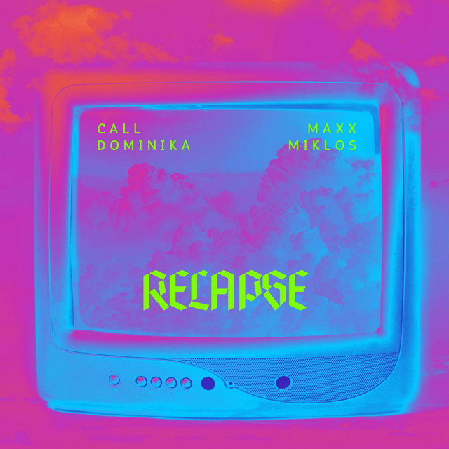 Call Dominika –&nbsp;RELAPSE