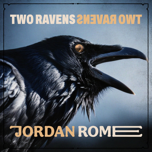 Jordan Rome – Two Ravens