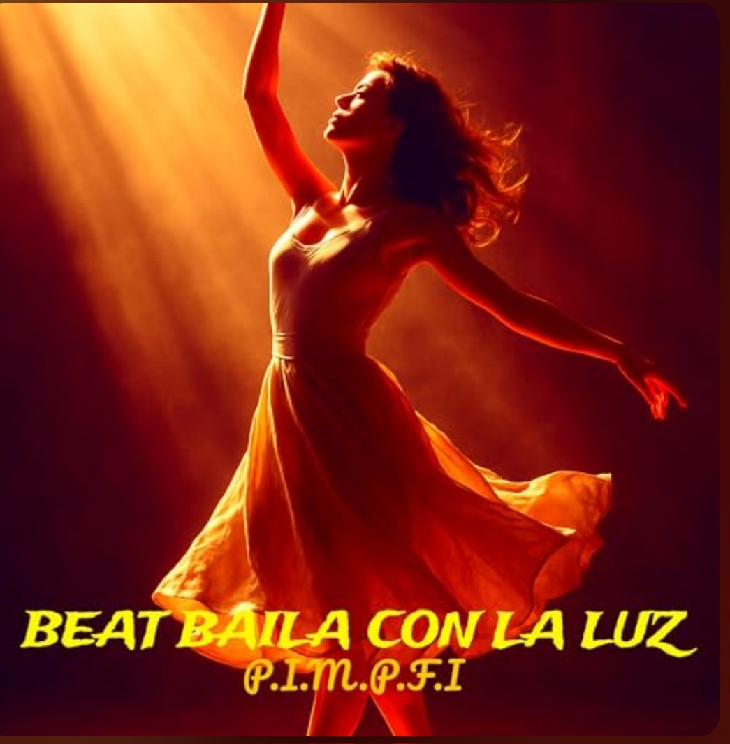 P.I.M.P.F.I – Beat Baila Con La Luz