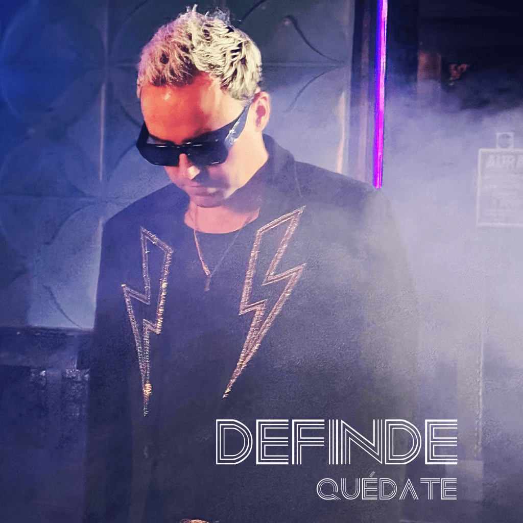 DEFINDE – Quédate