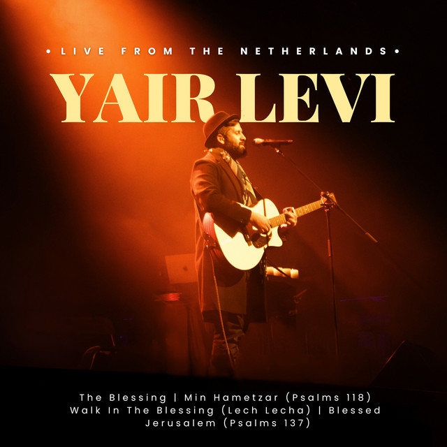 Yair Levi יאיר לוי – Blessed (Live) | LIVE FROM THE NETHERLANDS EP