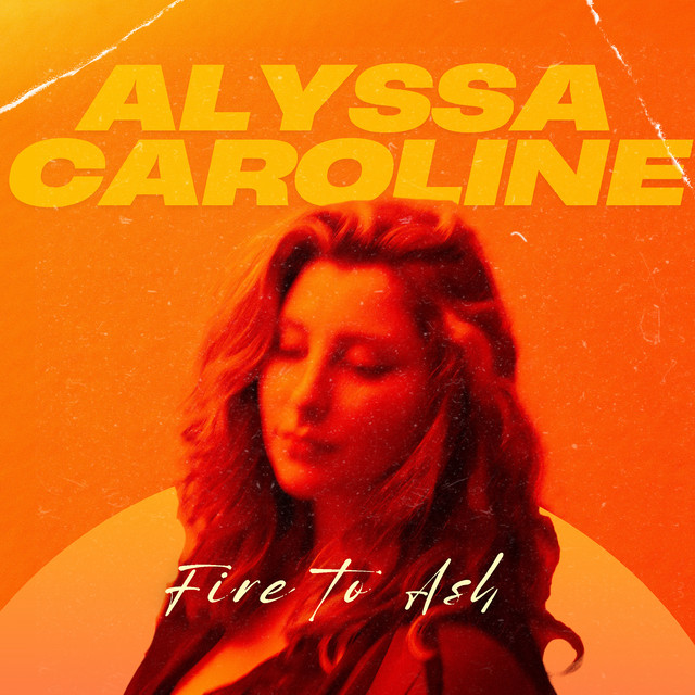 Alyssa Caroline – Fire to&nbsp;Ash