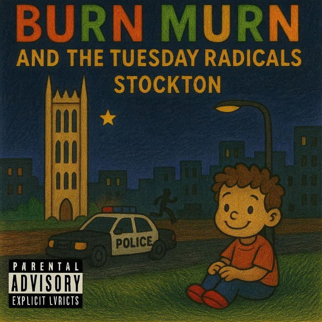 Burn Murn And The Tuesday Radicals – Stockton (feat. Tyler&nbsp;Williams)