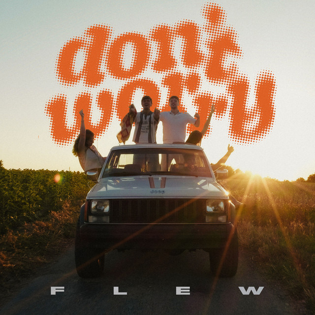 Flew – Don’t Worry