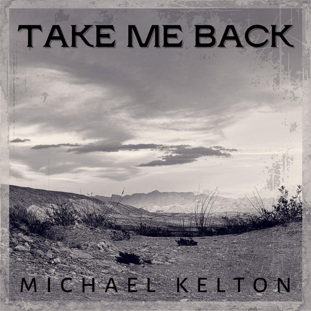 Michael Kelton – Take My&nbsp;Back