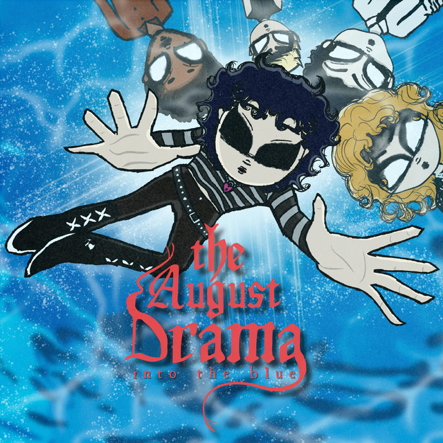 The August Drama – Into the&nbsp;Blue