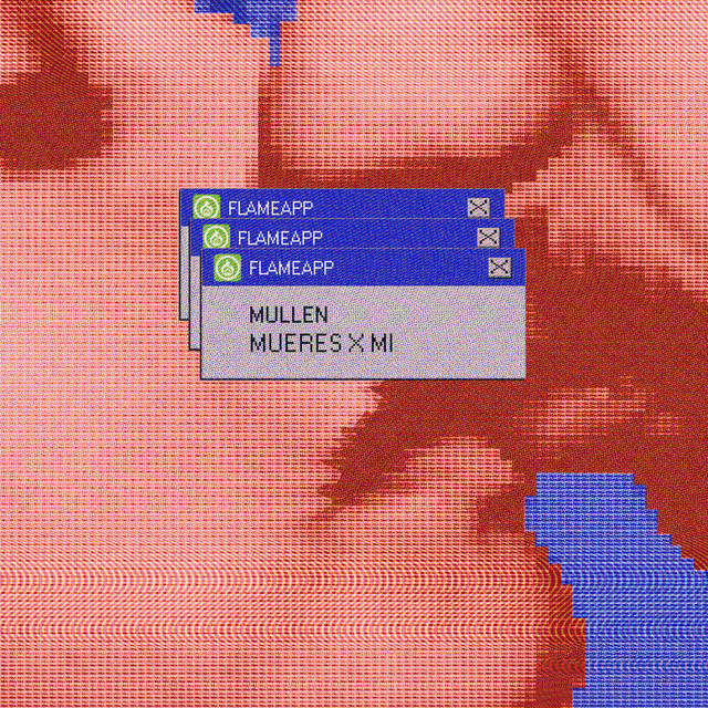 Mullen Mx – Mueres X Mi