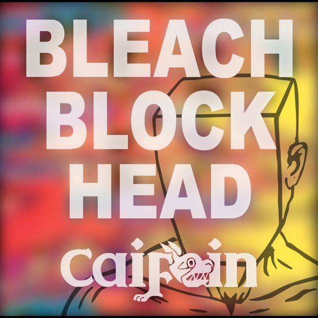 Caifein – Bleach in the&nbsp;Lasagna