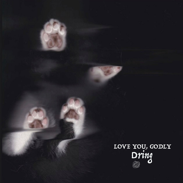 Dring – Love you&nbsp;Godly